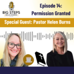 Episode 14: Permission Granted With Pastor Helen Burns