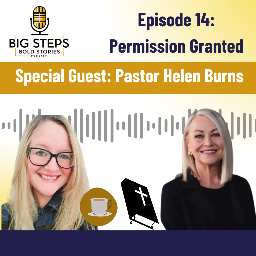 Read more about the article Episode 14: Permission Granted With Pastor Helen Burns